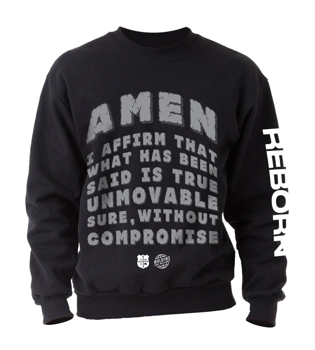 Amen I affirm that what has been said is true unmovable sure without compromise reborn Petra black crewneck sweatshirt WRLDFMS